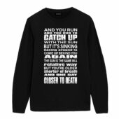 And You Run And You Run To Catch Up With The Sun Time Lyric Front Longsleeve Black - OtherBrick