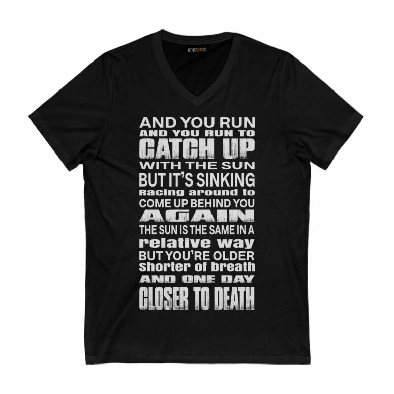 And You Run and you run to catch up with the sun Time Lyric Pink Floyd Shirt
