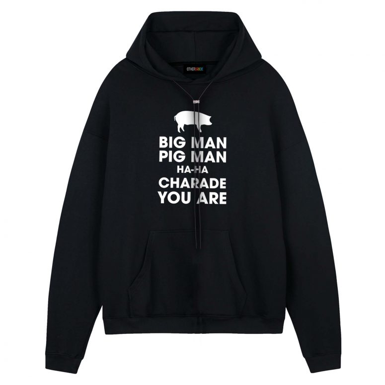 Pink Floyd Shirt - Big Man, Pig Man, ha ha Charade You Are