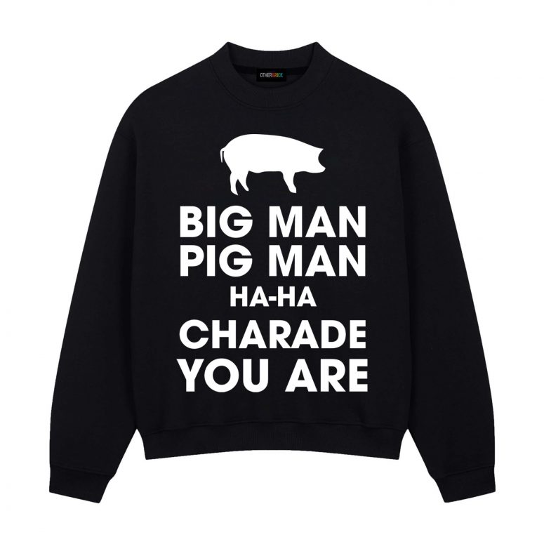 Pink Floyd Shirt - Big Man, Pig Man, ha ha Charade You Are