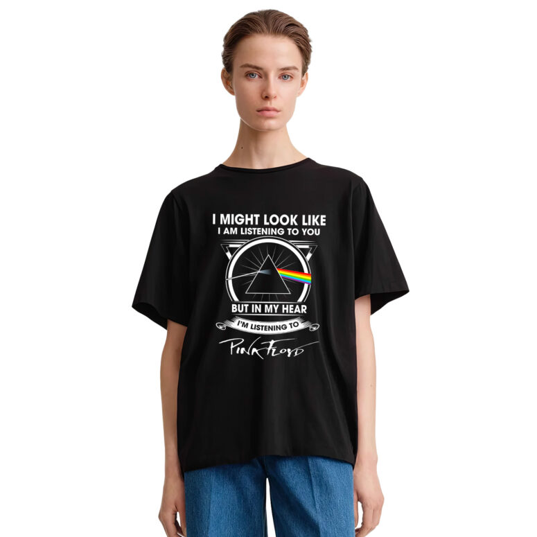 I Might Look Like I'am Listening To You Pink Floyd Shirt I Might Look Like I'am Listening To You Pink Floyd Shirt