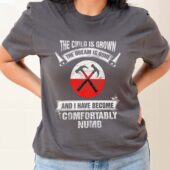 I Have Become Comfortably Numb Front Shirt Woman Grey - OtherBrick