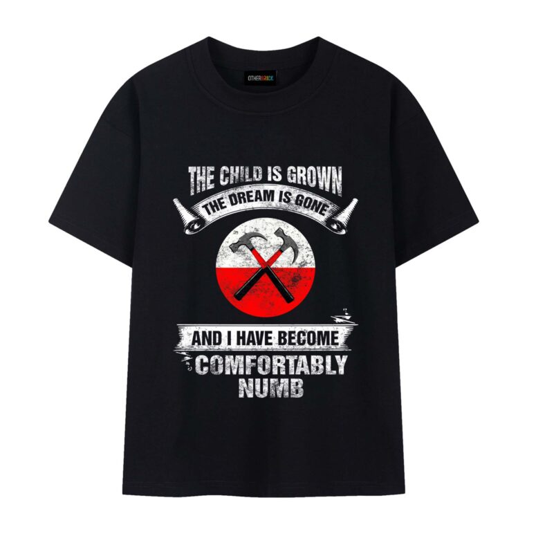 I have become Comfortably numb Hammer Pink Floyd Shirt