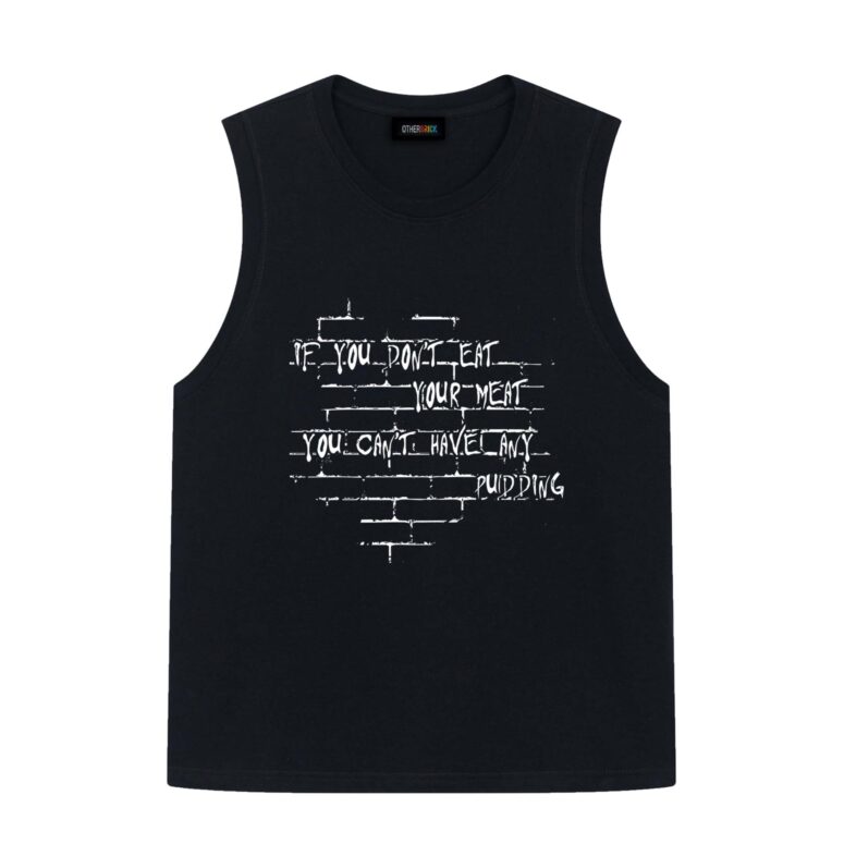 If you dont eat your meat You cant have any pudding Pink Floyd Shirt