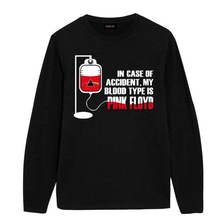 In Case Of Accident My Blood Type Is Pink Floyd Shirt
