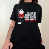 In Case Of Accident My Blood Type Is Pink Floyd Front Shirt Woman Black - OtherBrick