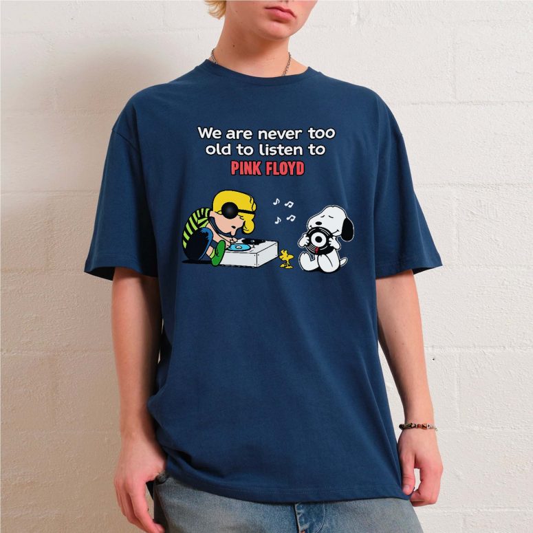 Snoopy Charlie Brown We Are Never Too Old To Listen To Pink Floyd Shirt