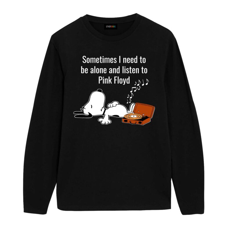 Sometimes I Need To Be Alone And Listen To Pink Floyd Shirt Sometimes I Need To Be Alone And Listen To Pink Floyd Shirt