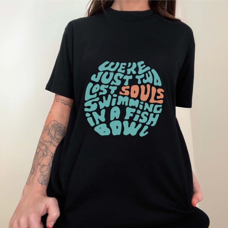 We're just Two Lost Souls Swimming in a Fish Bowl Pink Floyd Shirt We're just Two Lost Souls Swimming in a Fish Bowl Pink Floyd Shirt