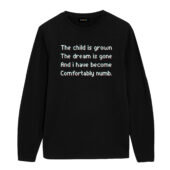 Front Longsleeve Black The Child Is Grown The Dream Is Gone I Have Become Comfortably Numb Version 2 Pink Floyd - OtherBrick
