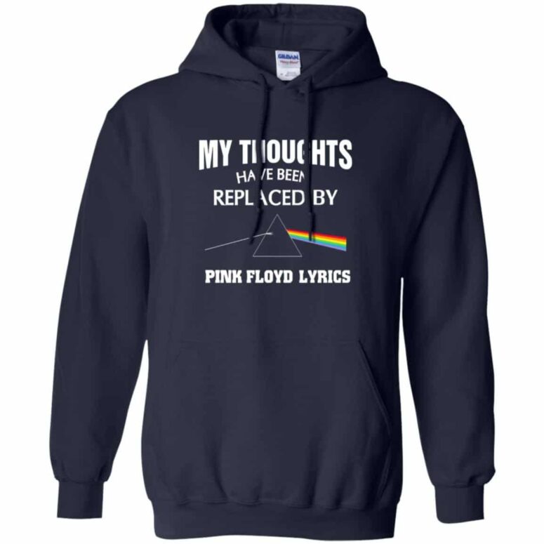 My thought have been replaced by Pink Floyd Shirt