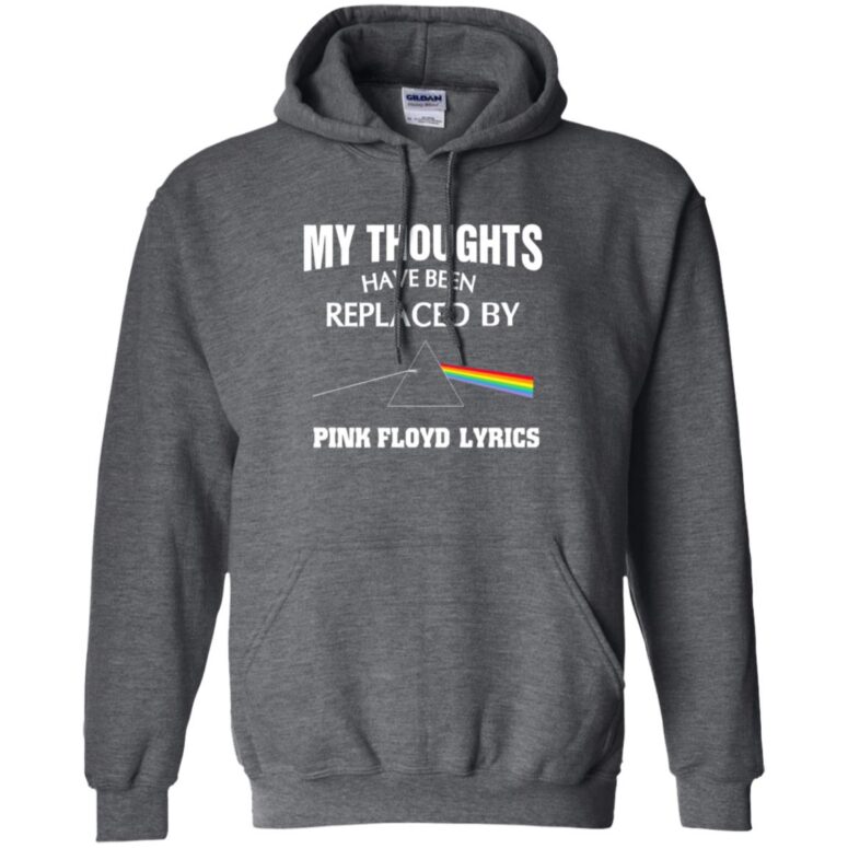 My thought have been replaced by Pink Floyd Shirt