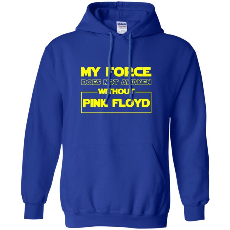 My Force Does Not Awaken Without Pink Floyd Shirt My Force Does Not Awaken Without Pink Floyd Shirt