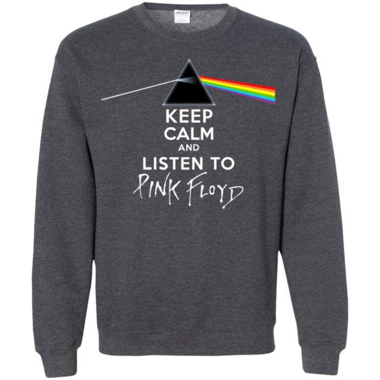 Keep calm And listen to Pink Floyd Shirt Keep calm And listen to Pink Floyd Shirt
