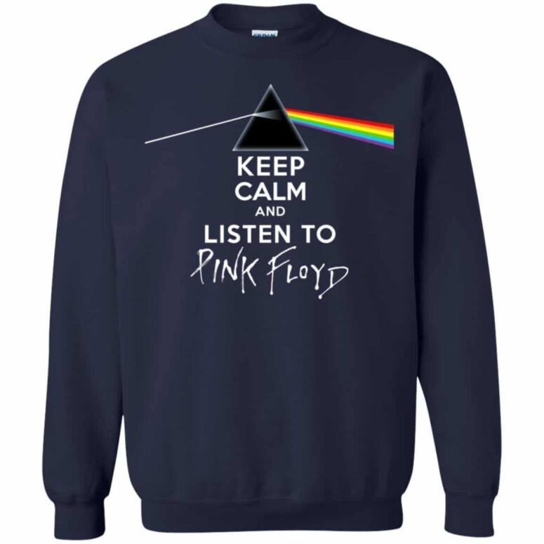 Keep calm And listen to Pink Floyd Shirt Keep calm And listen to Pink Floyd Shirt
