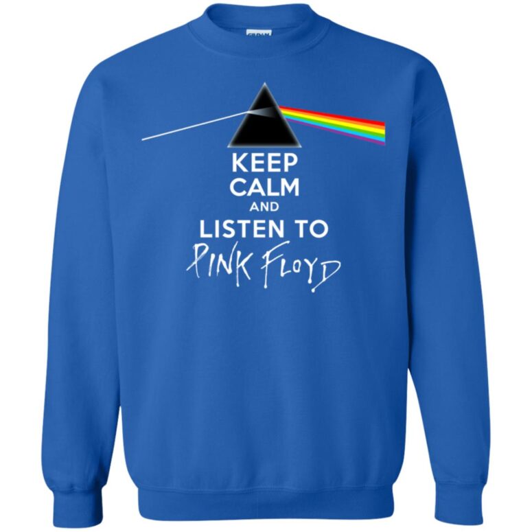 Keep calm And listen to Pink Floyd Shirt Keep calm And listen to Pink Floyd Shirt