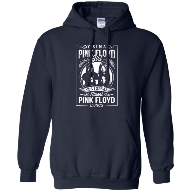 I'm A Pink Floyd Girl I Speak Fluent Pink Floyd Lyrics Shirt I'm A Pink Floyd Girl I Speak Fluent Pink Floyd Lyrics Shirt