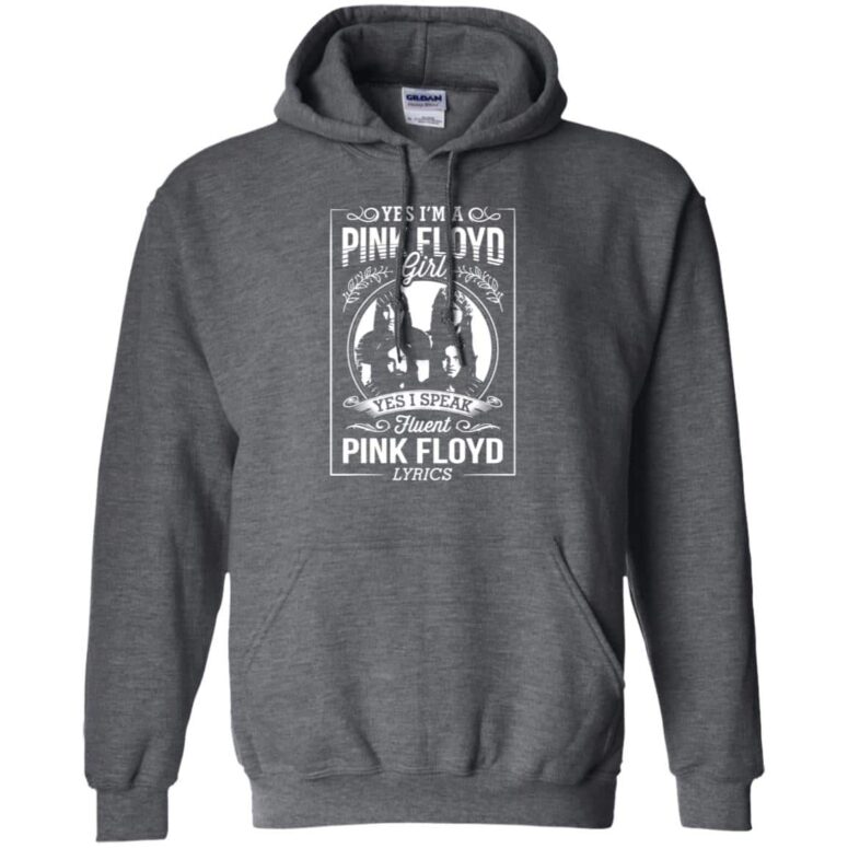 I'm A Pink Floyd Girl I Speak Fluent Pink Floyd Lyrics Shirt I'm A Pink Floyd Girl I Speak Fluent Pink Floyd Lyrics Shirt