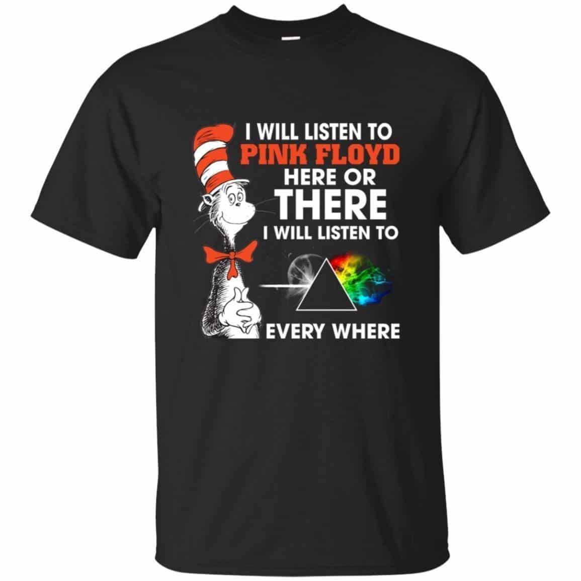 I Will Listen To Pinks Floyd Here or there Shirt I Will Listen To Pinks Floyd Here or there Shirt