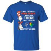 I Will Listen To Pinks Floyd Here or there Shirt I Will Listen To Pinks Floyd Here or there Shirt