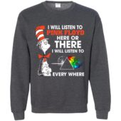 I Will Listen To Pinks Floyd Here or there Shirt I Will Listen To Pinks Floyd Here or there Shirt