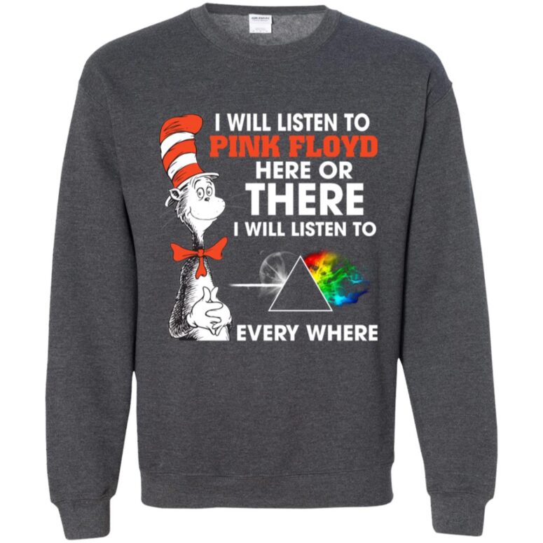 I Will Listen To Pinks Floyd Here or there Shirt I Will Listen To Pinks Floyd Here or there Shirt