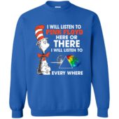 I Will Listen To Pinks Floyd Here or there Shirt I Will Listen To Pinks Floyd Here or there Shirt