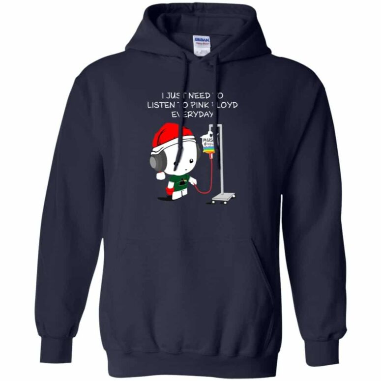 I Just Need To Listen To Pink Floyd Everyday Shirt