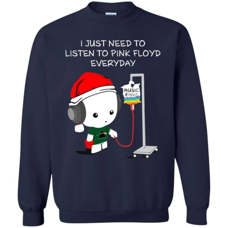 I Just Need To Listen To Pink Floyd Everyday Shirt