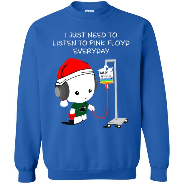 I Just Need To Listen To Pink Floyd Everyday Shirt