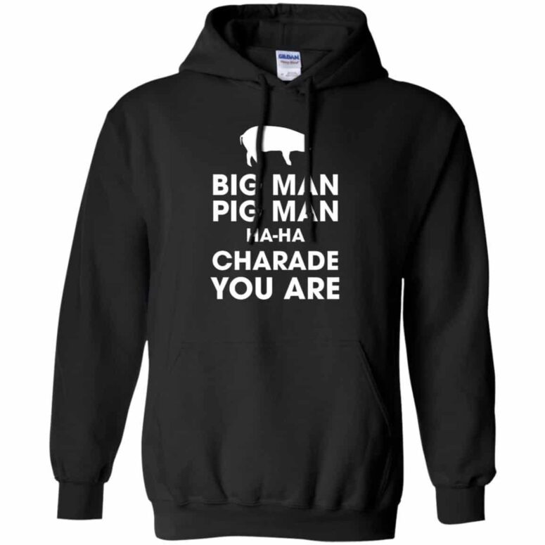 Big Man, Pig Man, ha ha Charade You Are Pink Floyd Shirt Big Man, Pig Man, ha ha Charade You Are Pink Floyd Shirt
