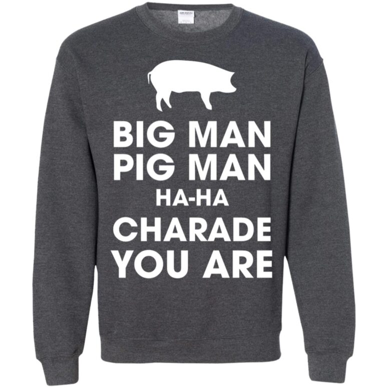 Big Man, Pig Man, ha ha Charade You Are Pink Floyd Shirt Big Man, Pig Man, ha ha Charade You Are Pink Floyd Shirt