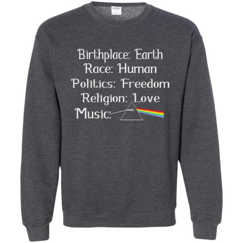 Birth Place Earth Race Human Region Love Music Pink Floyd Shirt Birth Place Earth Race Human Region Love Music Pink Floyd Shirt
