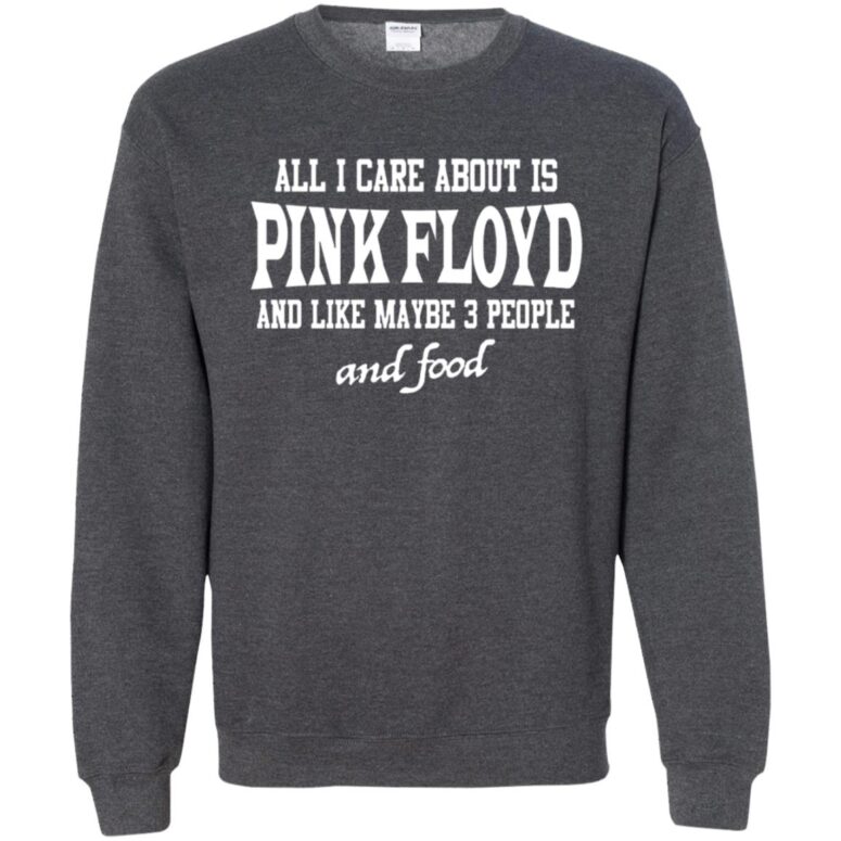 All I Care About Is Pink Floyd Shirt All I Care About Is Pink Floyd Shirt