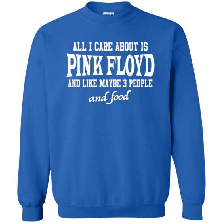 All I Care About Is Pink Floyd Shirt All I Care About Is Pink Floyd Shirt
