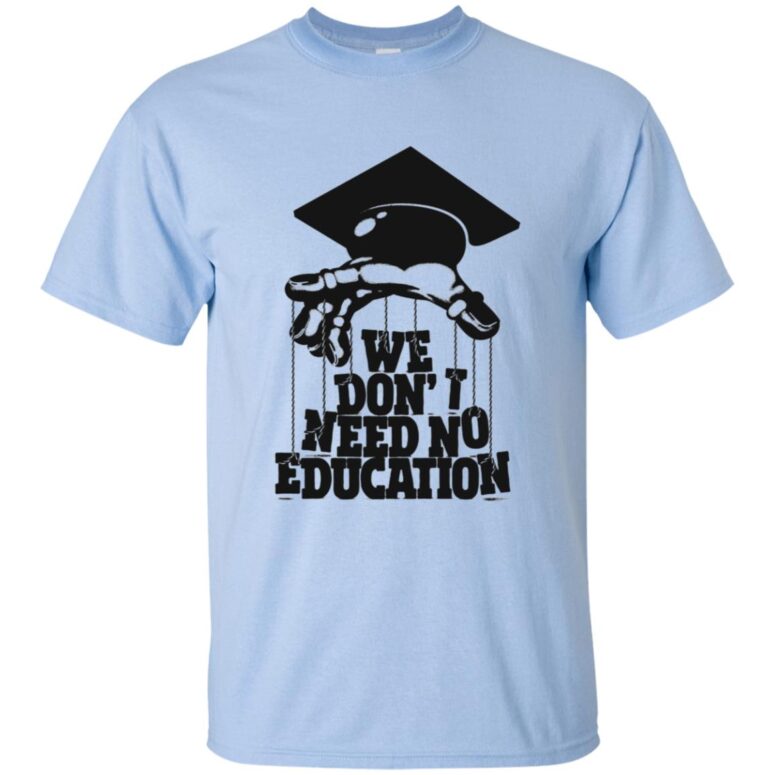 We don't need education pink floyd Shirt We don't need education pink floyd Shirt