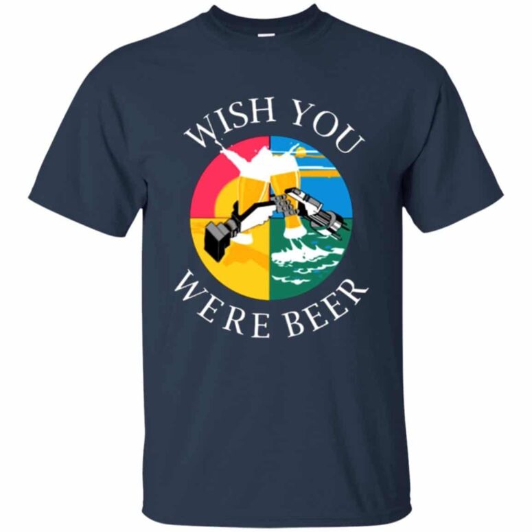 Wish You Were Beer Version 2 Pink Floyd Shirt