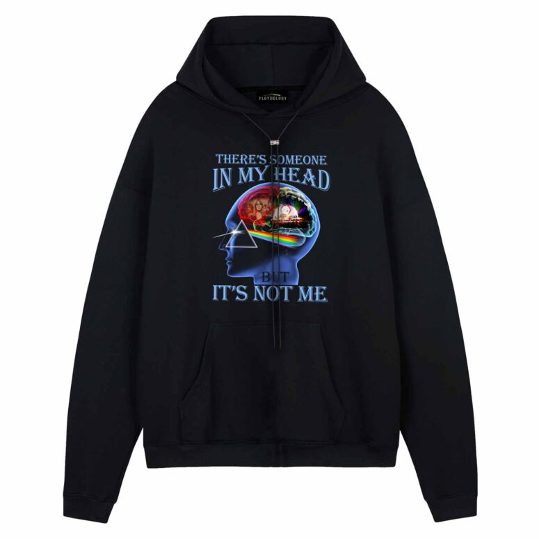 There’s someone in my head and it’s not me Pink Floyd Shirt There’s someone in my head and it’s not me Pink Floyd Shirt