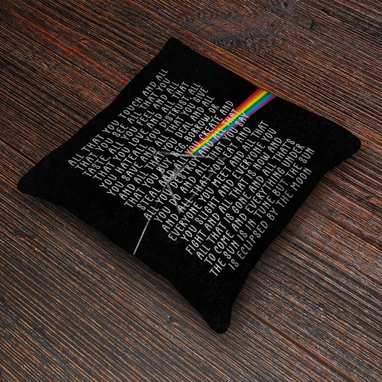 All that you touch and all that you see - Eclipse Lyrics  Pink Floyd Cushion Pillow