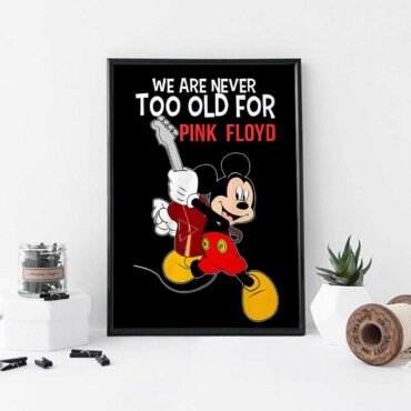 We are never too old for Pink Floyd Canvas