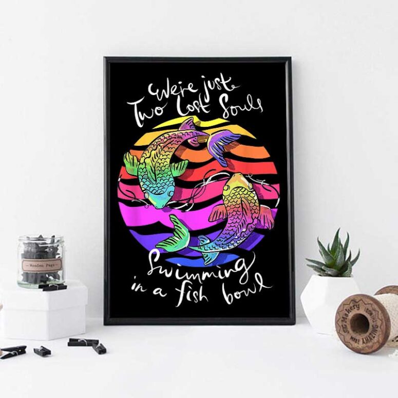 We're Pink Just Two Lost Souls Swimming in A Fish Bowl Pink Floyd Canvas We're Pink Just Two Lost Souls Swimming in A Fish Bowl Pink Floyd Canvas