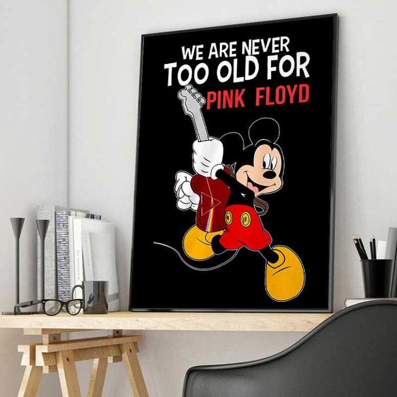 We are never too old for Pink Floyd Canvas We are never too old for Pink Floyd Canvas