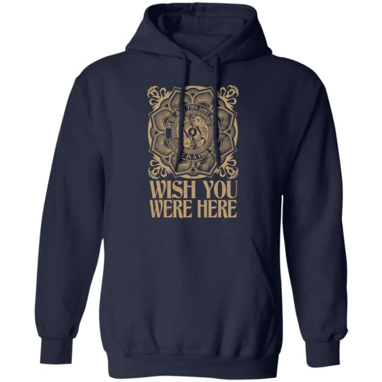 Wish You Were Here - We're just two lost souls Swimming in a fish bowl Pink Floyd Shirt
