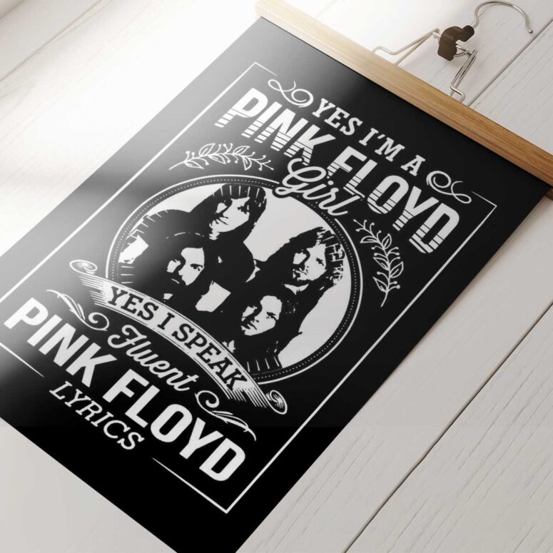 Pink Floyd Poster - Im A Pink Floyd Girl I Speak Fluent Pink Floyd Poster - Im A Pink Floyd Girl I Speak Fluent