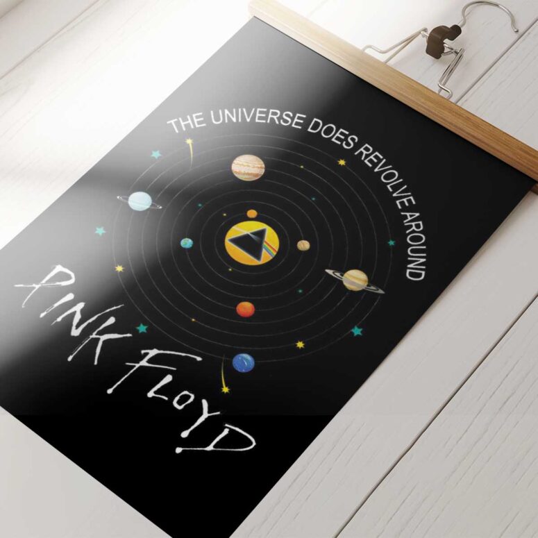 Pink Floyd Poster - The Universe does Revolve Around
