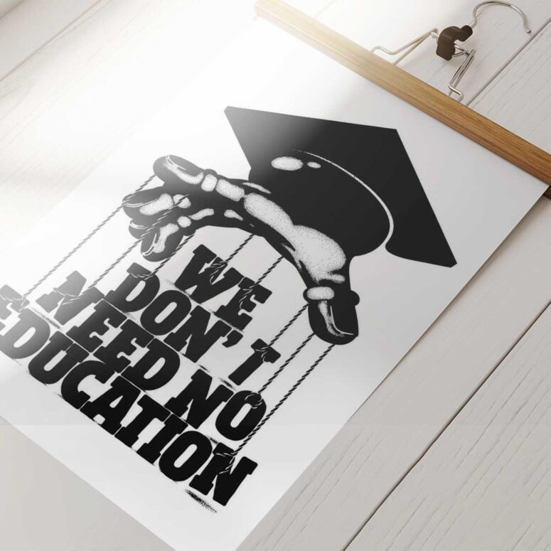 Pink Floyd Poster - We dont need education
