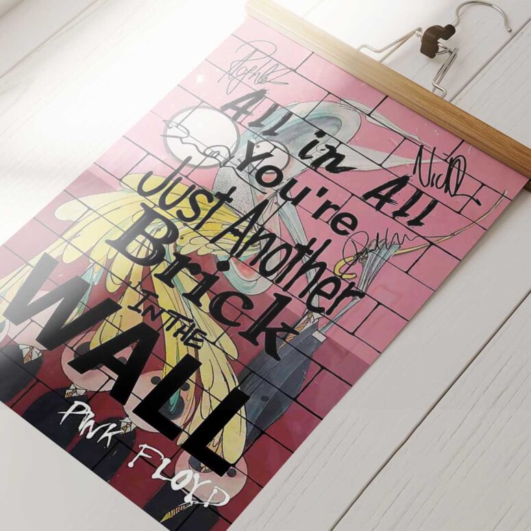 Pink Floyd Poster - You Are Just Another Brick In The Wall Signature
