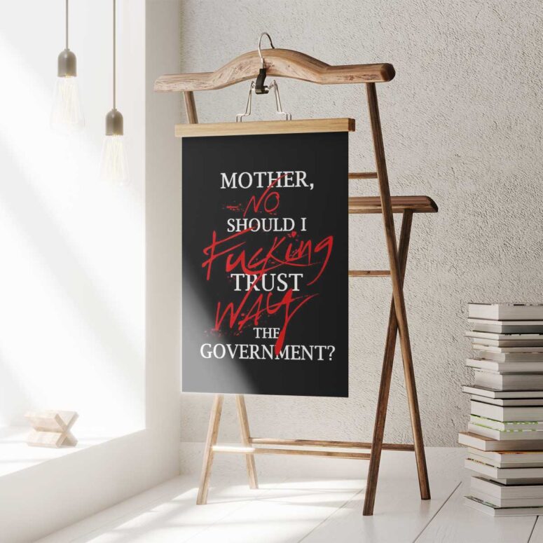 Pink Floyd Poster - No fuking Way Mother Should I trust the goverment Pink Floyd Poster - No fuking Way Mother Should I trust the goverment