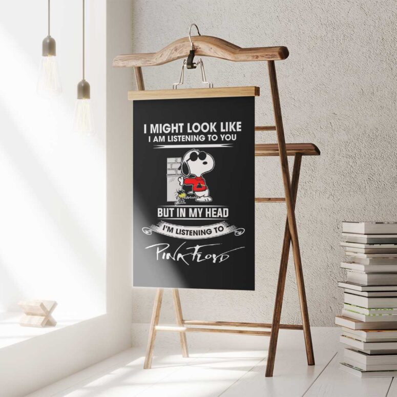 Pink Floyd Poster - Snoopy I Might Look Like Iam Listening To You Listening to Pink Floyd Poster - Snoopy I Might Look Like Iam Listening To You Listening to