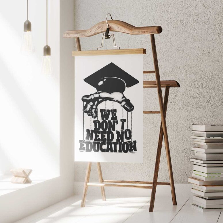 Pink Floyd Poster - We dont need education